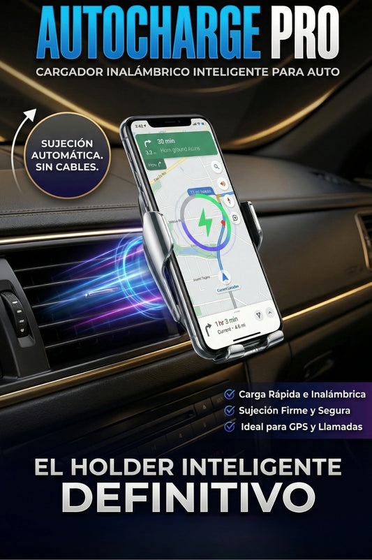 AutoCharge Pro – HOLDER DE CARGA INALÁMBRICO INTELIGENTE PARA AUTO